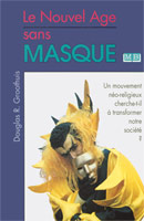 9782826032496, le, nouvel, âge, sans, masque, unmasking, the, new, age, douglas, groothuis, éditions, mb, la, maison, de, la, bible, dénominations