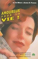 9782826033370, amoureux, pour, la vie, comment, tomber, amoureux, rester, amoureux, retrouver, une relation, amoureuse, ed, wheat, gloria, perkins, éditions, la, maison, de, la, bible, mb, collection, familles, relations, jeunesses, hommes, femmes