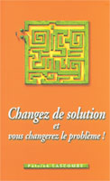 9782826033424, changez, de, solution, et, vous, changerez, le, problème, patrick, lascombe, éditions, mb, la, maison, de, la, bible