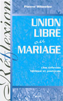 9782826033615, union, libre, ou, mariage, pierre, wheeler, éditions, mb, la, maison, de, la, bible