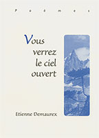 9782826033905, vous, verrez, le, ciel, ouvert, poèmes, étienne, demaurex, éditions, mb, la, maison, de, la, bible