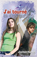 9782826034865, j’ai, tourné, le, dos, au, flirt, joshua, harris, flirter, garçons, filles, relations, collections, connexions, éditions, mb, la, maison, de, la, bible, multnomah, books, publishers, sexualité, sexes