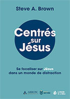 9782826036210, centrés sur jésus, steve brown