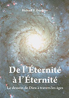 9782828701239, de, l’éternité, à, l’éternité, le, dessein, de, dieu, à, travers, les, âges, richard, doulière, éditions, emmaus