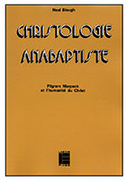 9782830900163, christologie anabaptiste, neal blough