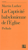 9782830915600, captivité babylonienne, martin luther