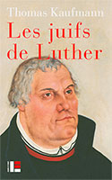 9782830916164, juifs, luther, thomas kaufmann