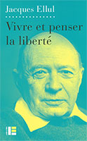 9782830916751, penser, liberté, jacques ellul