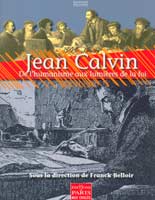 9782846211253, jean calvin, franck belloir