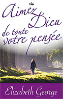 9782847001693, aimez, dieu, de, toute, votre, pensée, loving, god, with, all, your, mind, elizabeth, georges, elisabeth, éditions, vida, harvest, house, publishers