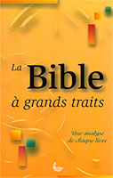 9782850315220, la, bible, à, grands, traits, une, analyse, de, chaque, livre, john, balchin, peter, cotterell, mary, evans, gilbert, kirby, peggy, knight, derek, tidball, éditions, llb, la, ligue, pour, la, lecture, de, la, bible