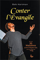 9782850319204, conter l’évangile, bob hartman