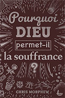 9782850319310, dieu, souffrance, chris morphew