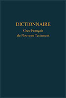 9782853007153, dictionnaire, grec, français, du, nouveau, testament, jean, claude, ingelaere, pierre, maraval, pierre, prigent, éditions, biblio, sbf, société, biblique, française