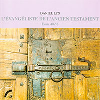 9782853041515, l’évangéliste, de, l’ancien, testament, ésaïe, 40, 55, daniel, lys, éditions, olivétan