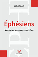 9782853310581, les, commentaires, bibliques, la, lettre, l’épître, de, paul, aux, éphésiens, vers, une, nouvelle, société, the, message, of, ephesians, john, stott, éditions, grâce, et, vérité