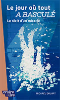 9782855091679, récit d’un miracle michaël druart