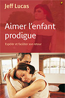 9782863143612, l’enfant prodigue, jeff lucas