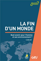 9782863144176, la, fin, d’un, monde, quel, avenir, pour, l’homme, et, son, environnement, ?, lydia, jaeger, samuele, furfari, pierre, north, frédéric, baudin, étienne, lhermenault, sylvain, romerowski, collections, questions, suivantes, éditions, farel, gbu, groupes, bibliques, universitaires