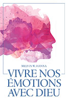 9782881503153, émotions, dieu, melvin hanna