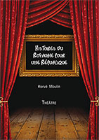 9782889130016, histoires, théâtre, hervé moulin