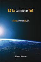 9782889130078, et, la, lumière, fut, entre, science, et, foi, sylvain, bréchet, éditions, ourania