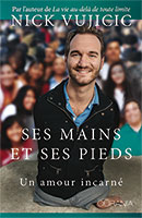 9782889130399, amour incarné, nick vujicic