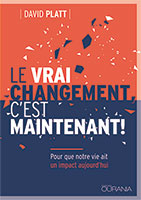 9782889130573, le vrai changement, david platt