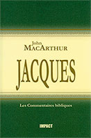 9782890820289, les, épîtres, l’épître, la, lettre, de, jacques, the, new, testament, commentary, james, john, macarthur, mcarthur, collections, les, commentaires, bibliques, éditions, impact, publications, chrétiennes