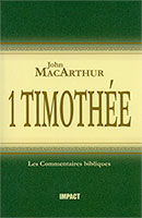 9782890820357, la, les, premières, épîtres, lettres, l’épître, de, paul, à, 1, un, timothée, the, new, testament, commentary, timothy, john, macarthur, mcarthur, collections, les, commentaires, bibliques, éditions, impact, publications, chrétiennes