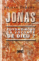 9782890820746, jonas, volonté, dieu, réjean demers