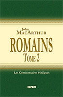 9782890820821, les, épîtres, l’épître, la, lettre, de, paul, aux, romains, volumes, tomes, 2, deux, à, 9-16, collections, les, commentaires, bibliques, john, macarthur, mcarthur, éditions, impact, publications, chrétiennes