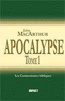 9782890820937, l’apocalypse, de, jean, tomes, volumes, 1, un, the, macarthur, new, testament, revelation, 1-11, john, macarthur, mcarthur, collections, les, commentaires, bibliques, éditions, impact, publications, chrétiennes