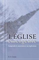 9782890821163, l’église, émergente, comprendre, le, mouvement, et, ses, implications, donald, carson, éditions, impact, publications, chrétiennes, dénominations