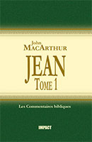 9782890821217, l’évangile, de, selon, saint, jean, chapitres, 1, à, 11, tomes, volumes, 1, un, à, onze, the, new, testament, commentary, john, 1-11, macarthur, mcarthur, collections, les, commentaires, bibliques, éditions, impact, publications, chrétiennes