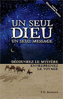 9782890821378, un, seul, dieu, un, seul, message, découvrez, le, mystère, entreprenez, le, voyage, one, god, one, message, bramsen, éditions, impact