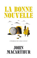 9782890823570, bonne nouvelle, john macarthur