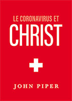 9782890824256, coronavirus, christ, john piper