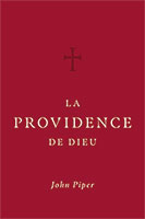 9782890824492, providence de dieu, john piper