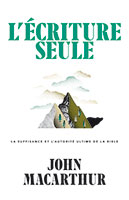 9782890824867, l’écriture seule, john macarthur