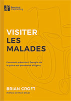 9782890825215, visiter les malades, brian croft