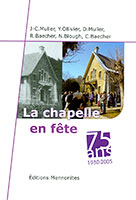 9782904214752, chapelle, fête, baecher, mennonites