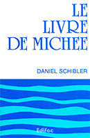 9782904407109, le, livre, de, michée, daniel, schibler, éditions, édifac, ceb, collections, les, commentaires, bibliques, évangéliques, de, la, bible