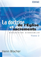 9782904407871, doctrine, église, sacrements, henri blocher