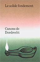 9782905464088, canons, de, dordrecht, le, solide, fondement, éditions, kerygma