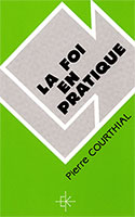 9782905464156, foi, pratique, pierre courthial