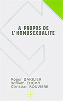 homosexualité, éthique, sexualité, respect, guérison, psychologie, conversion