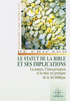 9782905464521, les, trois, déclarations, de, chicago, le, statut, de, la, bible, et, ses, implications, la, nature, l’interprétation, et, la, mise, en, pratique, de, la, foi, biblique, 1978, 1982, 1986, éditions, kerygma