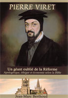 9782905464910, pierre, viret, un, géant, oublié, de, la, réforme, apologétique, éthique, et, économie, selon, la, bible, jean, marc, berthoud, éditions, kerygma