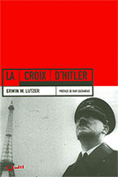 9782906090538, croix d’hitler, erwin lutzer